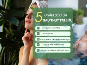 các bước chăm sóc da sau thuỷ trị liệu